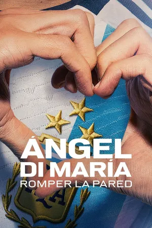 Ángel Di María: Phá vỡ bức tường Ángel Di María: Phá vỡ bức tường